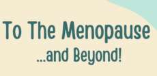 Menopause and Beyond
