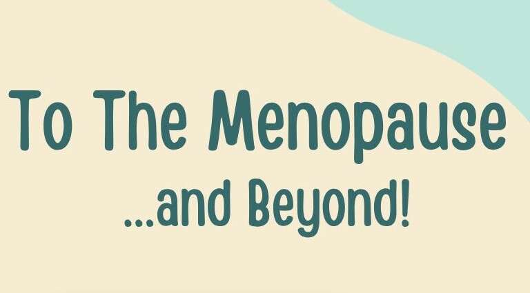 Menopause and Beyond